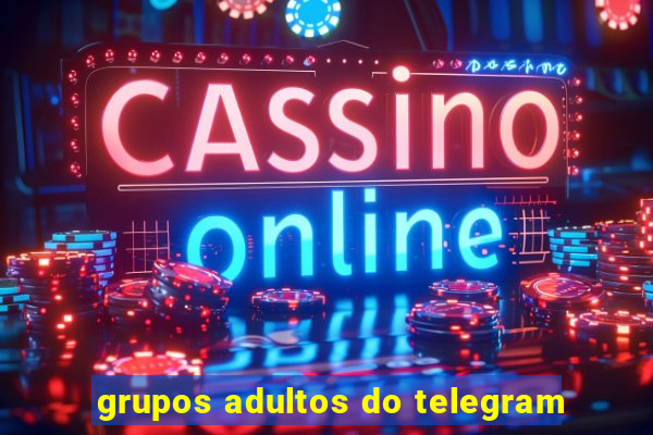 grupos adultos do telegram